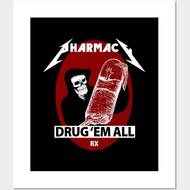 Pharmacy Metal Drug 'Em All Wall Art by RxBlockhead